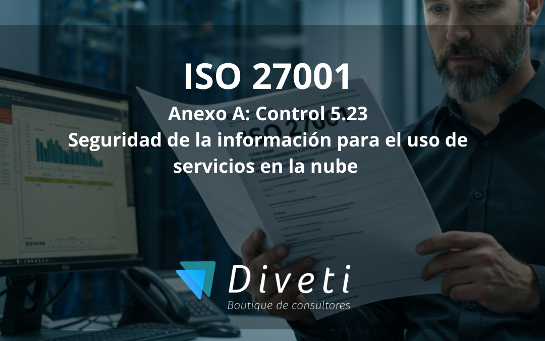 Seguridad de la información para el uso de Servicios en la nube en la ISO 27001:2022