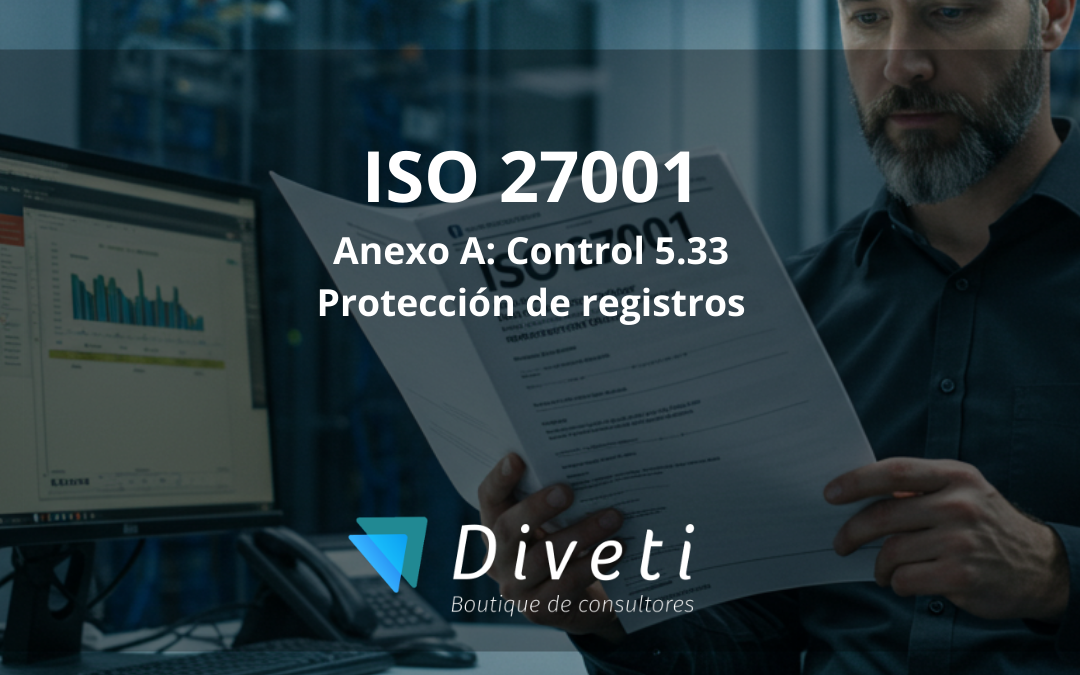 Protección de los registros en la ISO 27001:2022