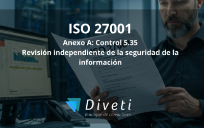Importancia de la revisión independiente en la seguridad de la información en la ISO 27001:2022